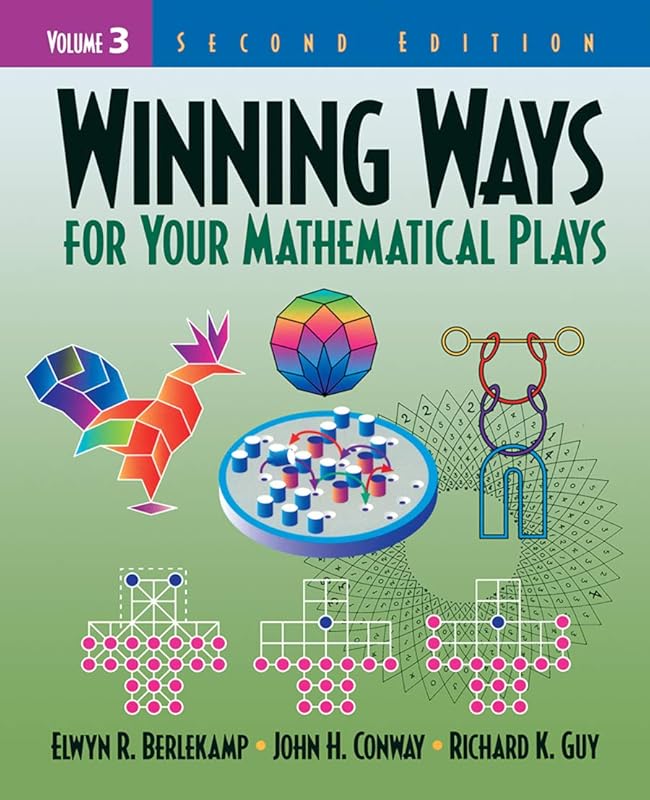 Winning Ways for Your Mathematical Plays, Volume 3 (AK Peters/CRC Recreational Mathematics Series) by Elwyn R. Berlekamp