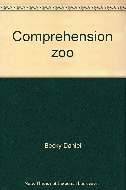 Comprehension zoo: A collection of reading comprehension activities (A Good Apple activity book) by Becky Daniel