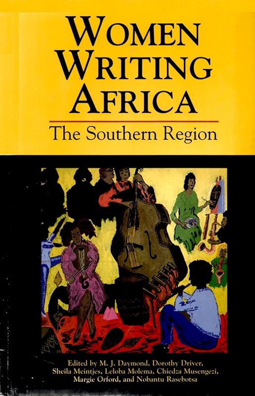 Women Writing Africa: The Southern Region: Volume 1 (Women Writing Africa, 1) by Sheila Meintjes
