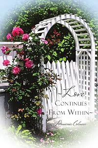 ~Love Continues From Within~ by Dominic Colucci