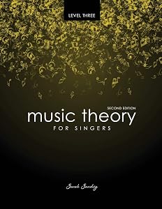 Music Theory for Singers Level Three