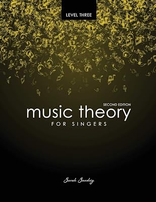 Music Theory for Singers Level Three