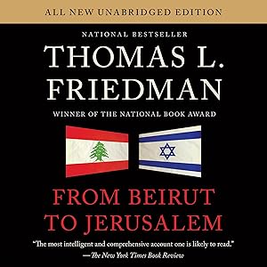 From Beirut to Jerusalem by Thomas L. Friedman