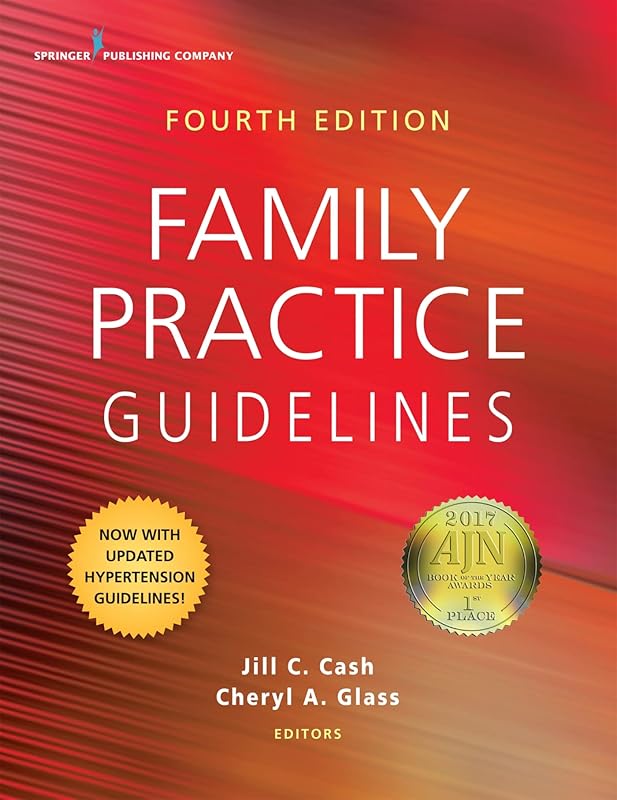 Family Practice Guidelines, Fourth Edition by Jill C. Cash MSN  APN  FNP-BC