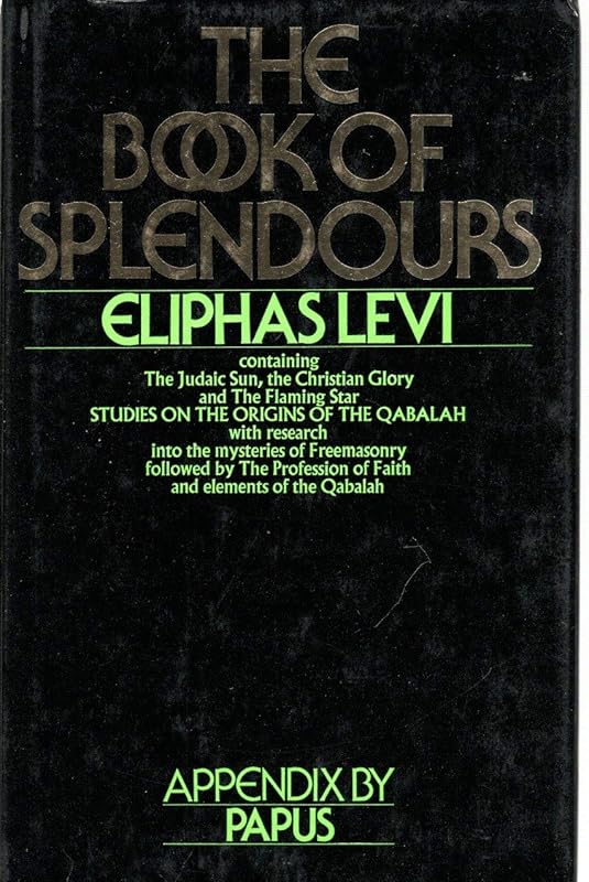 The Book of Splendours by Eliphas Levi
