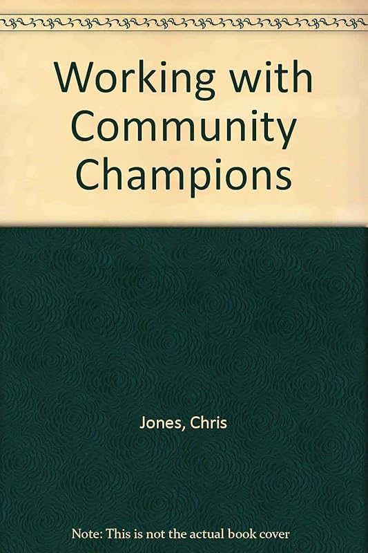 Working with Community Champions by Chris Jones
