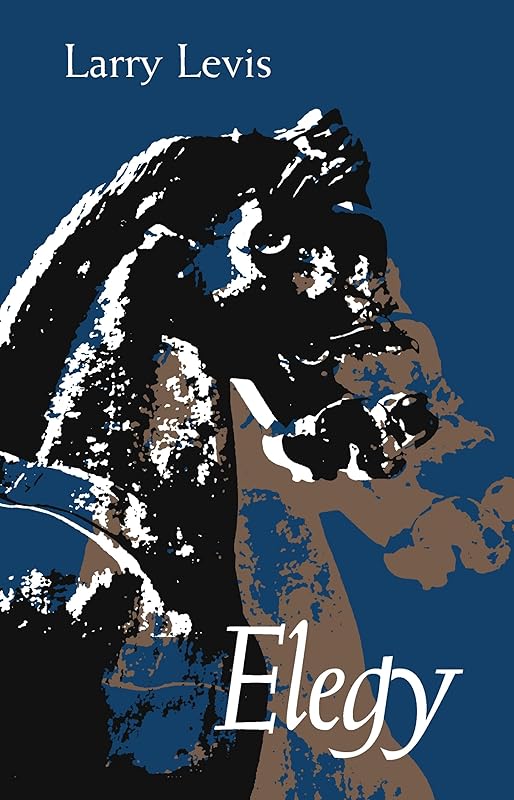 Elegy (Pitt Poetry Series) by Larry Levis