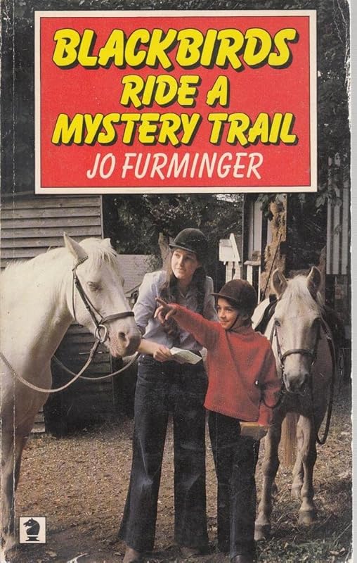 Blackbirds Ride a Mystery Trail (Knight Books) by Jo Furminger