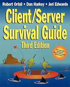 Client/Server Survival Guide, 3rd Edition by Dan Harkey