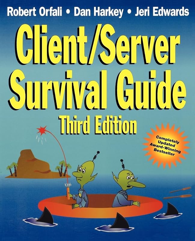 Client/Server Survival Guide, 3rd Edition by Dan Harkey