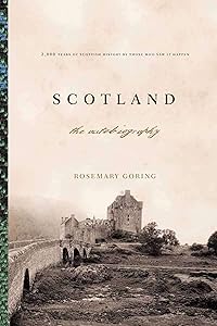 Scotland: An Autobiography by Rosemary Goring