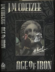Age of Iron by J. M. Coetzee