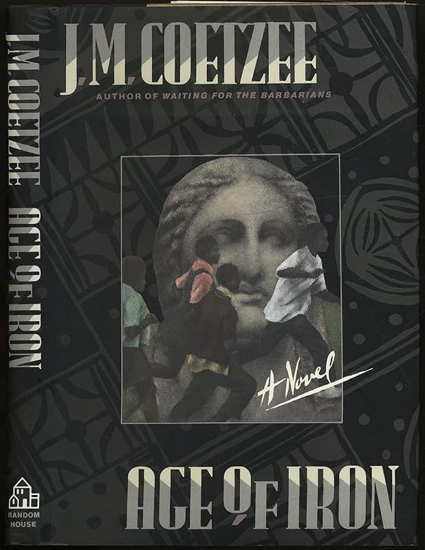 Age of Iron by J. M. Coetzee