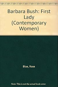 Barbara Bush: First Lady (Contemporary Women Series)