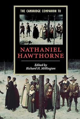 The Cambridge Companion to Nathaniel Hawthorne (Cambridge Companions to Literature)