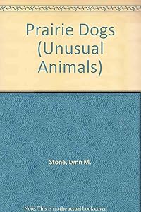 Prairie Dogs (Unusual Animals)