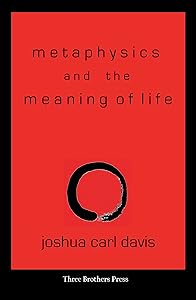 Metaphysics and the Meaning of Life: Towards a Philosophy of Zen Buddhism