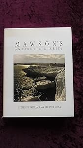 MAWSON'S ANTARCTIC DIARIES by Fred Jacka