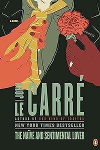 The Naïve and Sentimental Lover: A Novel