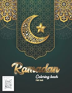 Ramadan Coloring book for kids: Perfect Gift For children To Celebrate Ramadan Fun & Easy Coloring pages Ramadan Activity Book muslim kids coloring book Mosque coloring book by Baseerah Press Publication
