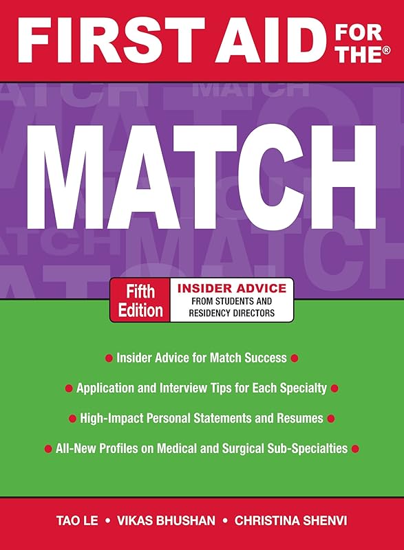 First Aid for the Match, Fifth Edition (First Aid Series) by Tao Le