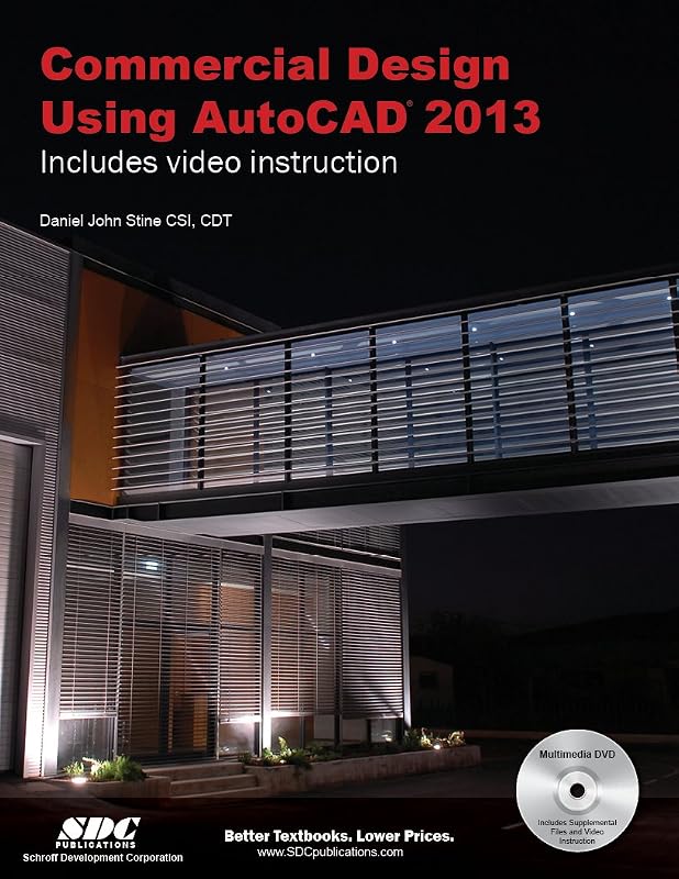 Commercial Design Using AutoCAD 2013 by Daniel Stine
