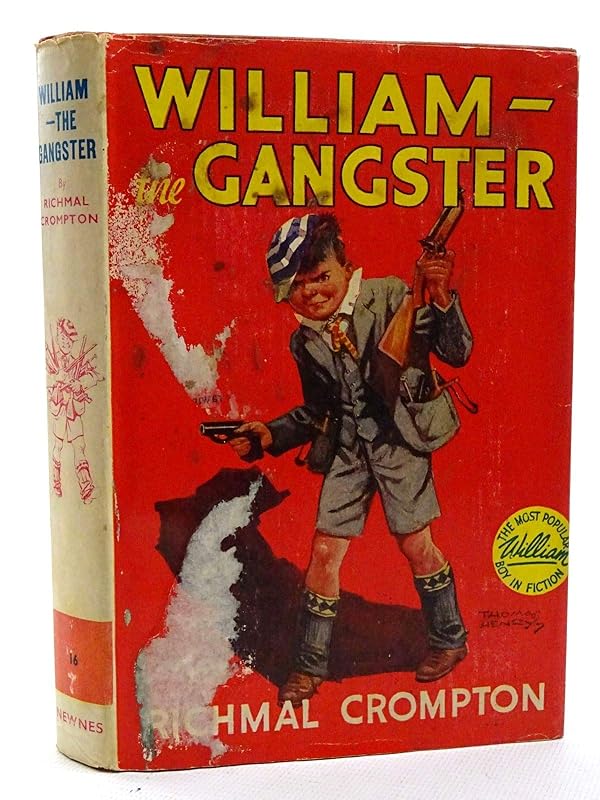 William - the Gangster by Richmal Crompton