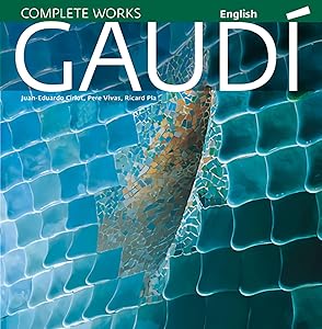 Gaudi: Introduction to his Architecture by Juan Eduardo Cirlot Laporta