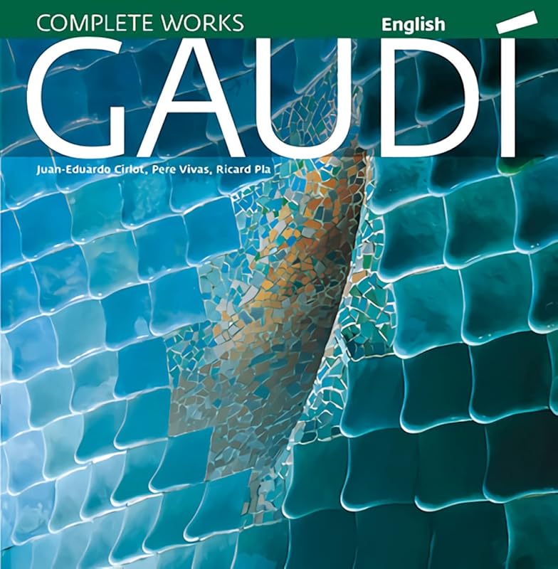 Gaudi: Introduction to his Architecture by Juan Eduardo Cirlot Laporta