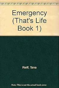 Emergency (That's Life Book 1) by Tana Reiff