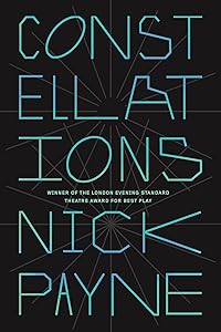 Constellations: A Play by Nick Payne