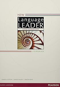 NEW LANGUAGE LEADER UPPER INTERMEDIATE COURSEBOOK by David Cotton