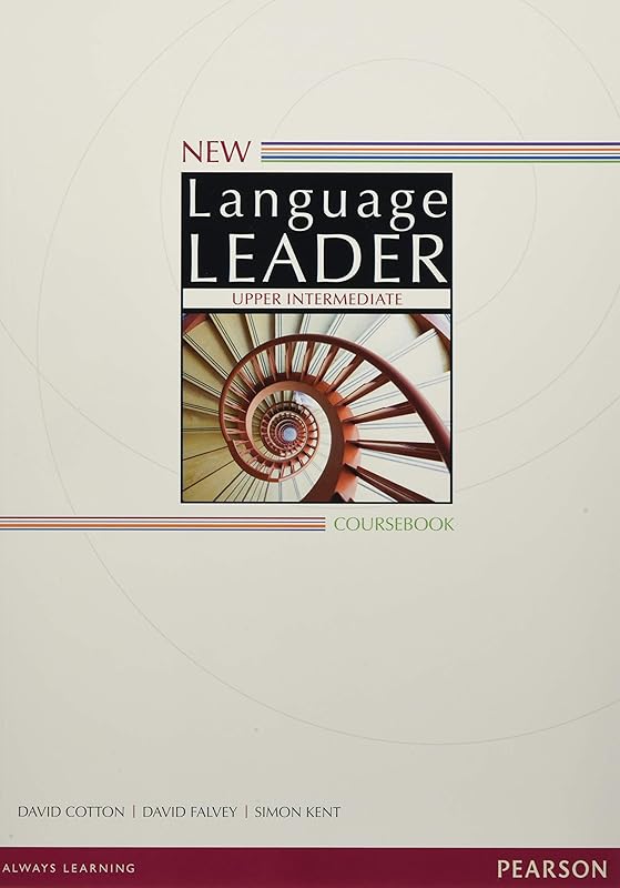 NEW LANGUAGE LEADER UPPER INTERMEDIATE COURSEBOOK by David Cotton