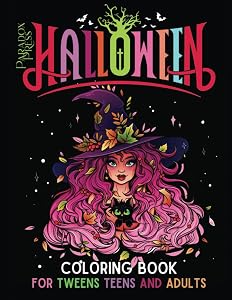 Halloween Coloring Book For Tweens Teens And Adults: Ideal gift idea. One sided pages - cutout and laminate for wall art and placemats. (Creative coloring and activities)