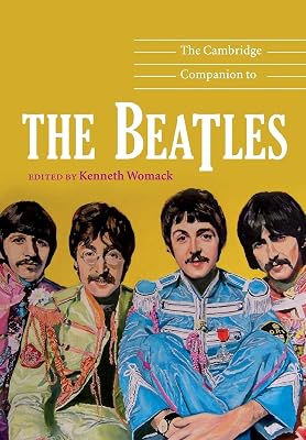 The Cambridge Companion to the Beatles (Cambridge Companions to Music)