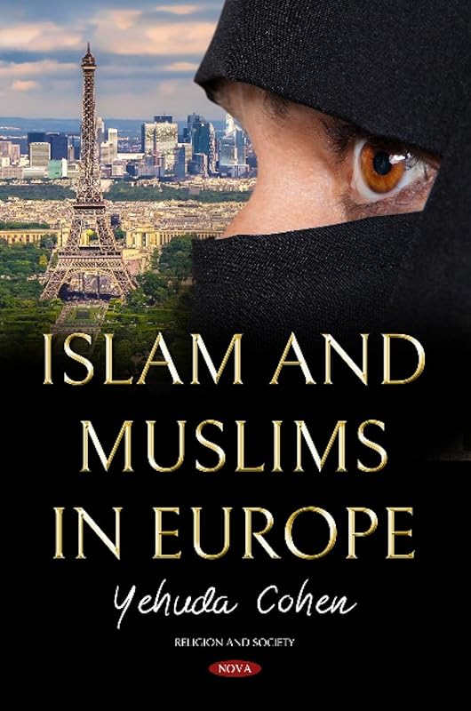 Islam and Muslims in Europe (Religion and Society) by Yehuda Cohen
