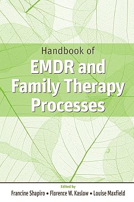 Handbook of EMDR and Family Therapy Processes