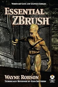 ESSENTIAL ZBRUSH (Wordware Game and Graphics Library) by Wayne Robson