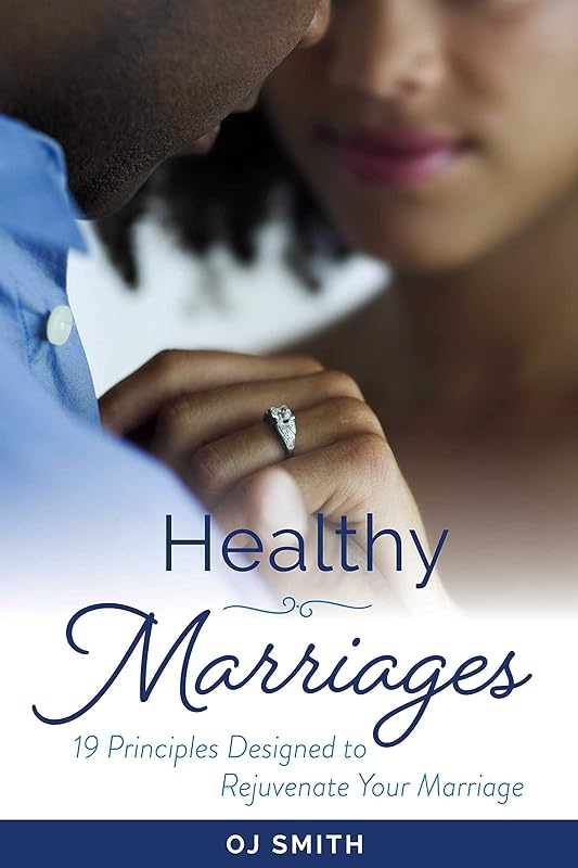 Healthy Marriages by OJ Smith