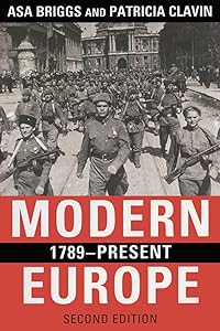 Modern Europe, 1789-Present by Asa Briggs