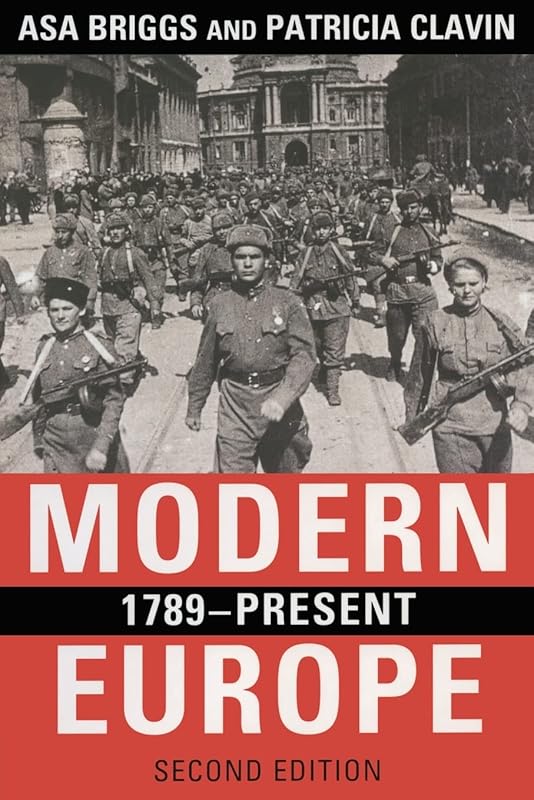 Modern Europe, 1789-Present by Asa Briggs