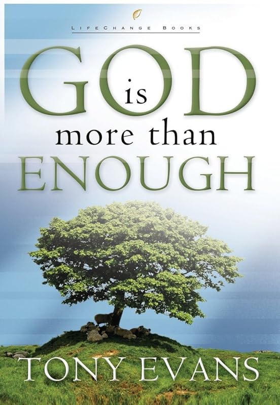 God Is More Than Enough (LifeChange Books) by Tony Evans