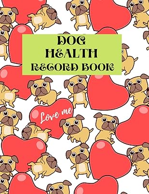 Dog Health Record Book: Cute Canine Health Record Book for Two Dogs to Track Medical History, Vaccination Shot Record, Immunization History