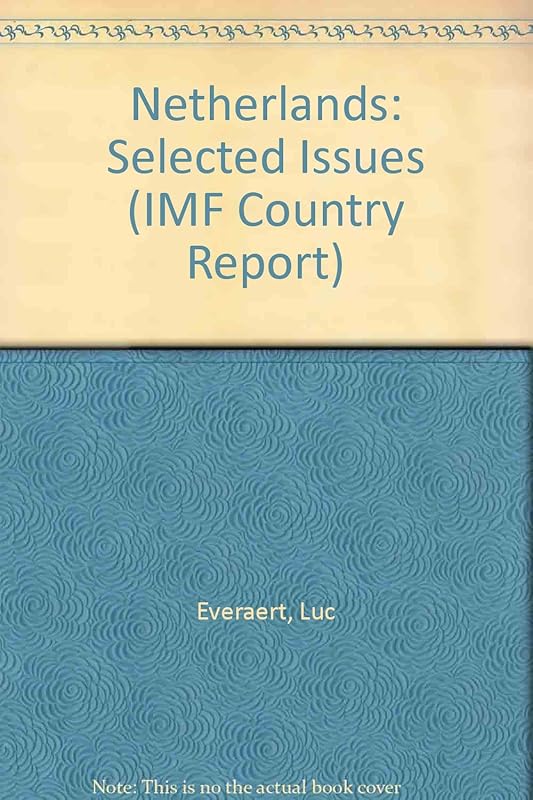 Netherlands: Selected Issues (IMF Country Report) by Luc Everaert