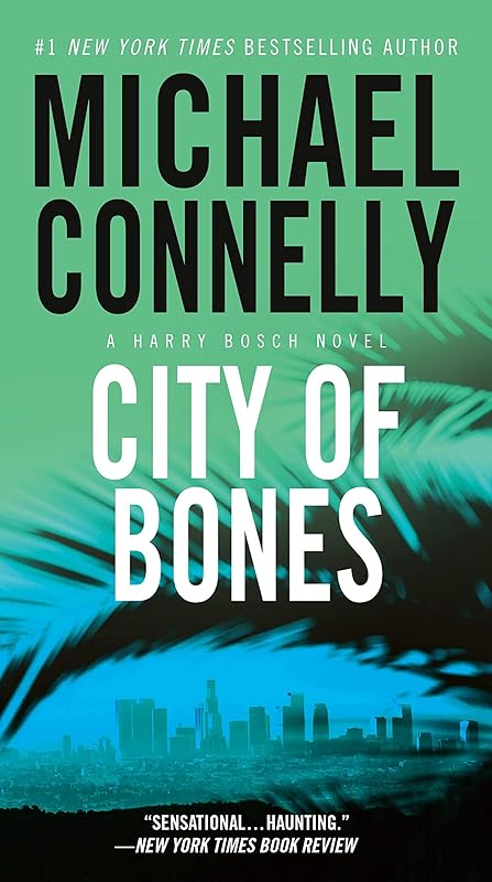 City of Bones (A Harry Bosch Novel Book 8) by Michael Connelly