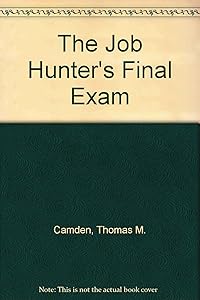 The job hunter's final exam