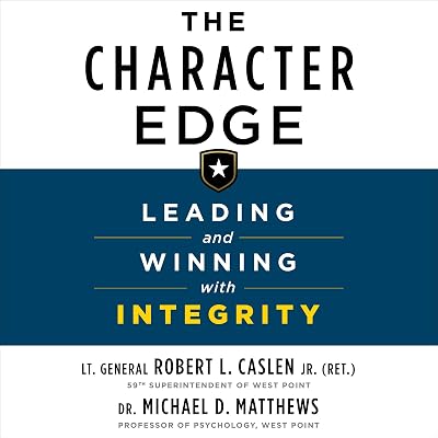 The Character Edge: Leading and Winning with Integrity
