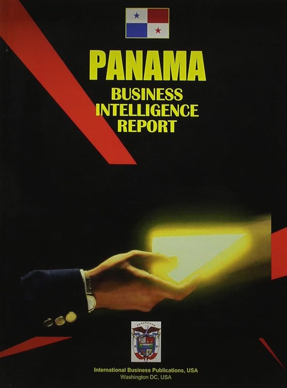 Panama Business Intelligence Report (World Business Law Handbook Library) by Ibp Usa