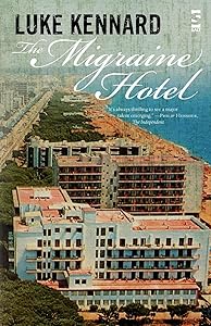 The Migraine Hotel by Luke Kennard