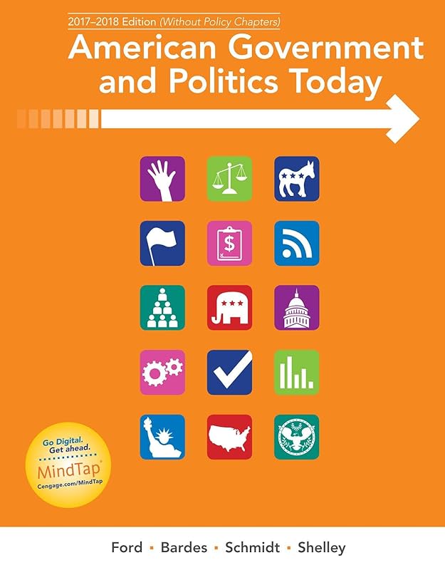 American Government and Politics Today: No Separate Policy Chapters Version, 2016-2017 Edition by Lynne E. Ford